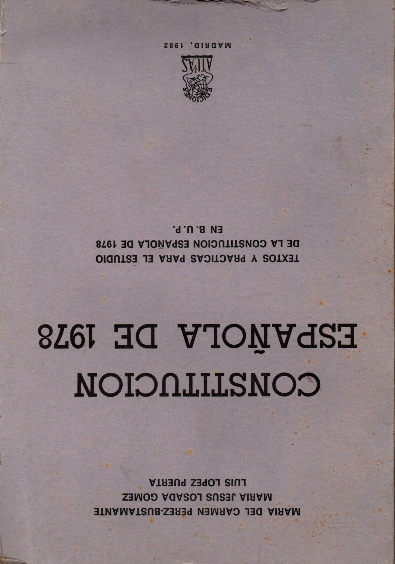 CONSTITUCIÓN ESPAÑOLA DE 1978. TEXTOS Y PRACTICAS PARA EL ESTUDIO
