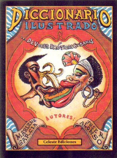 DICCIONARIO ILUSTRADO DE VOCES EROTICAS CUBANAS