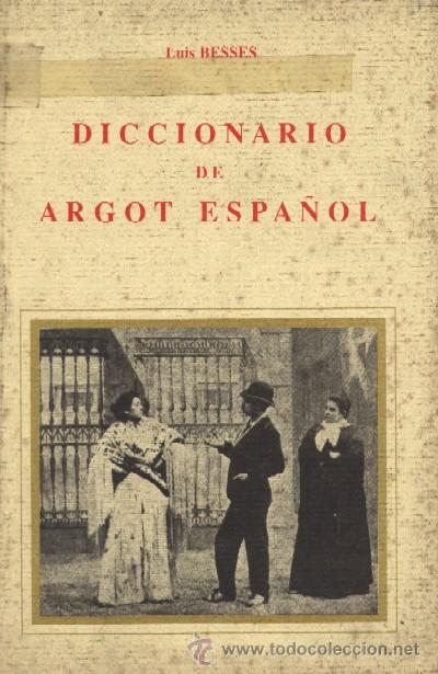 DICCIONARIO DE ARGOT ESPAÑOL