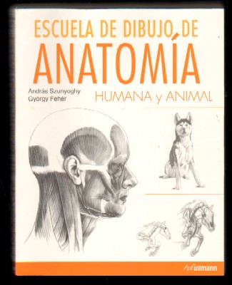 ESCUELA DE DIBUJO DE ANATOMÍA HUMANA Y ANIMAL