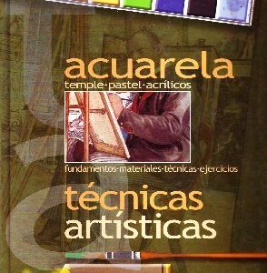ACUARELA TEMPLE, PASTEL, ACRILICOS TECNICAS ARTISTICAS
