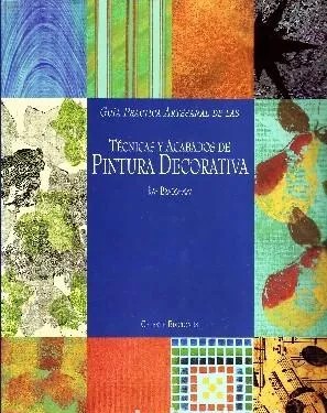 TECNICAS Y ACABADOS DE PINTURA DECORATIVA