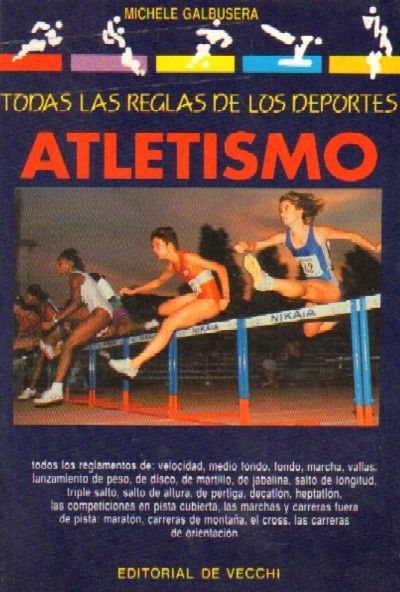TODAS LAS REGLAS DE LOS DEPORTES. ATLETISMO