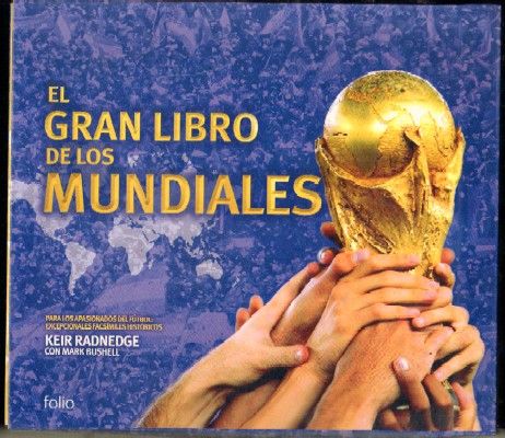EL GRAN LIBRO DE LOS MUNDIALES
