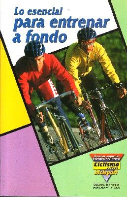 LO ESENCIAL PARA ENTRENAR A FONDO