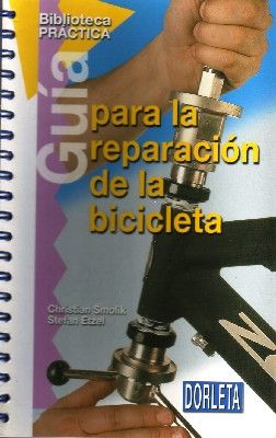 GUIA PARA LA REPARACION DE LA BICICLETA
