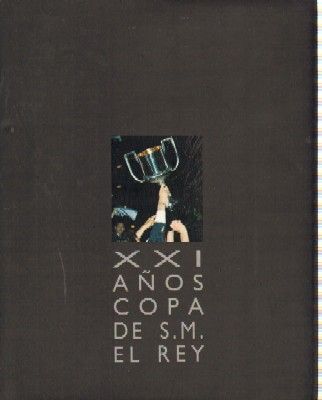 XXI AÑOS COPA DE S.M. EL REY