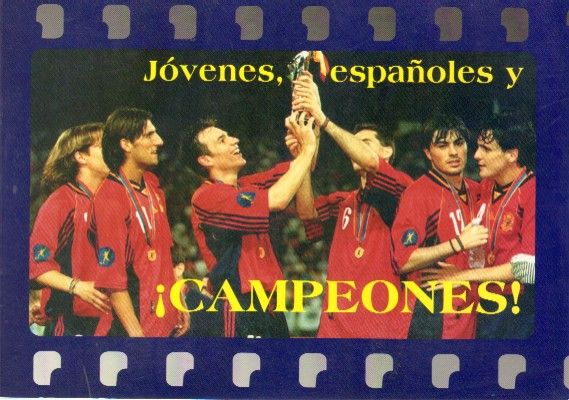 JOVENES, ESPAÑOLES Y CAMPEONES