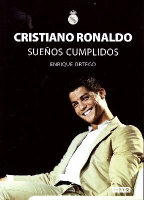 CRISTIANO RONALDO. SUEÑOS CUMPLIDOS