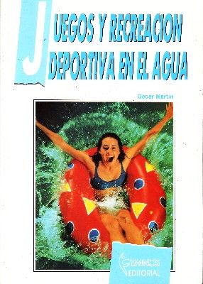 JUEGOS Y RECREACION DEPORTIVA EN EL AGUA