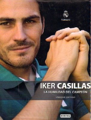IKER CASILLAS LA HUMILDAD DEL CAMPEON