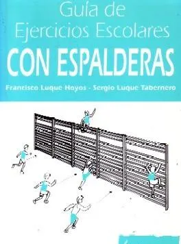 GUIA DE EJERCICIOS ESCOLARES CON ESPALDERAS.