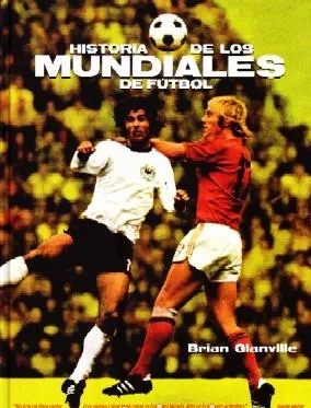 HISTORIA DE LOS MUNDIALES DE FUTBOL.