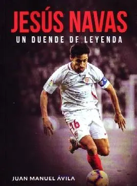 JESÚS NAVAS UN DUENDE DE LEYENDA