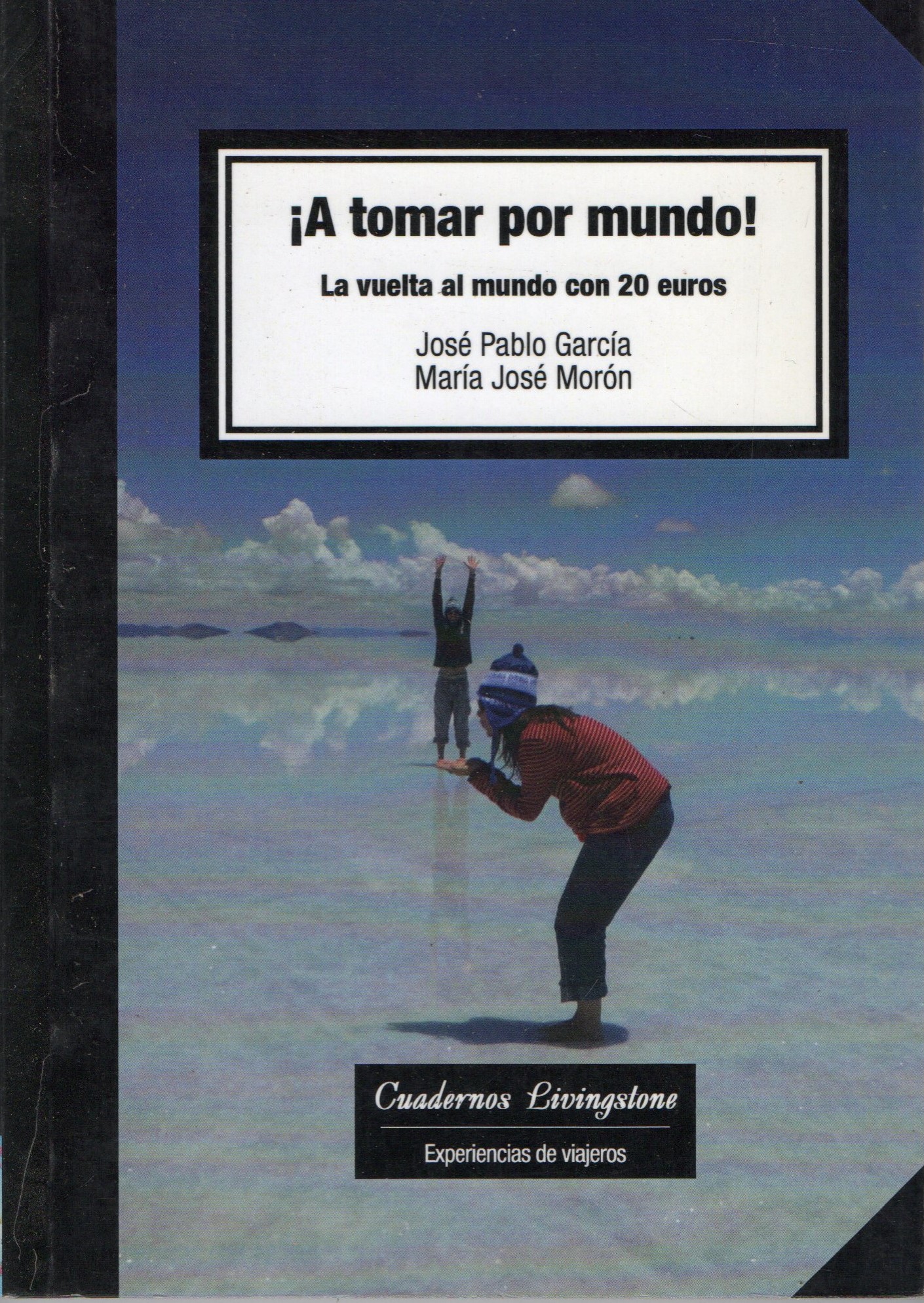 A TOMAR POR MUNDO LA VUELTA AL MUNDO CON 20 EUROS