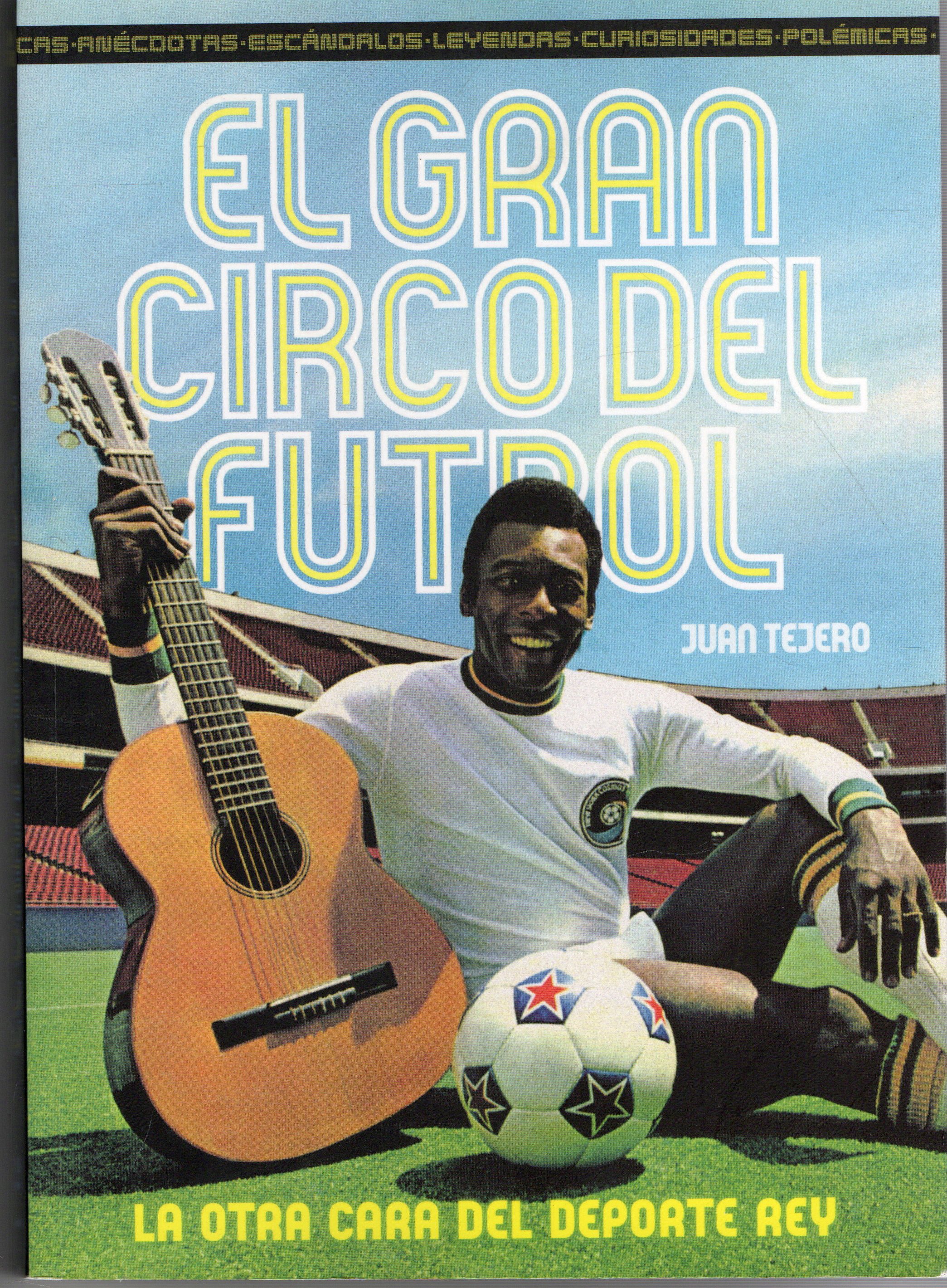 EL GRAN CIRCO DEL FUTBOL