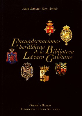 ENCUADERNACIONES HERÁLDICAS DE LA BIBLIOTECA LÁZARO GALDIANO