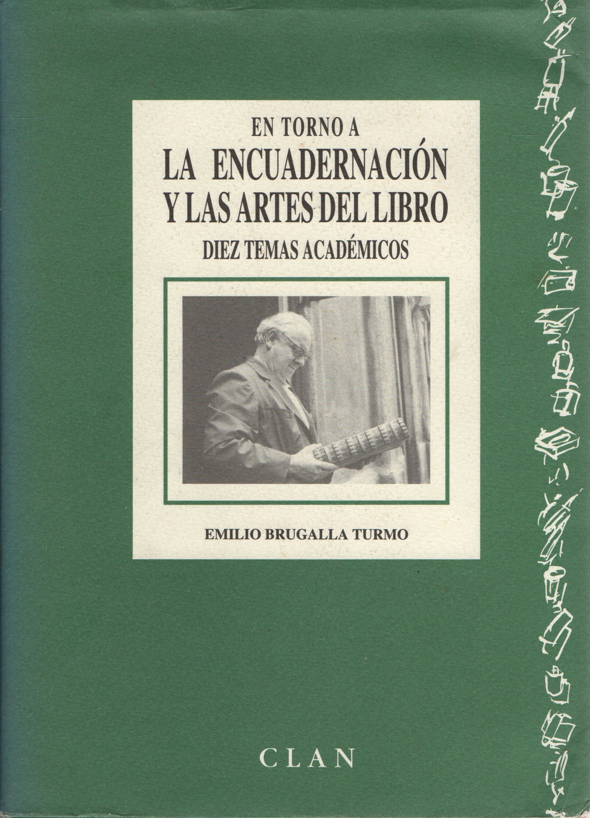 LA ENCUADERNACION Y LAS ARTES DEL LIBRO