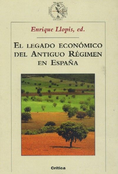 EL LEGADO ECONOMICO DEL ANTIGUO REGIMEN EN ESPAÑA.