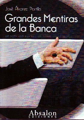 GRANDES MENTIRAS DE LA BANCA
