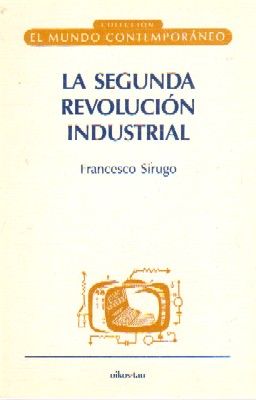 LA SEGUNDA REVOLUCION INDUSTRIAL