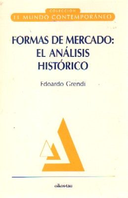 FORMAS DE MERCADO: EL ANALISIS HISTORICO