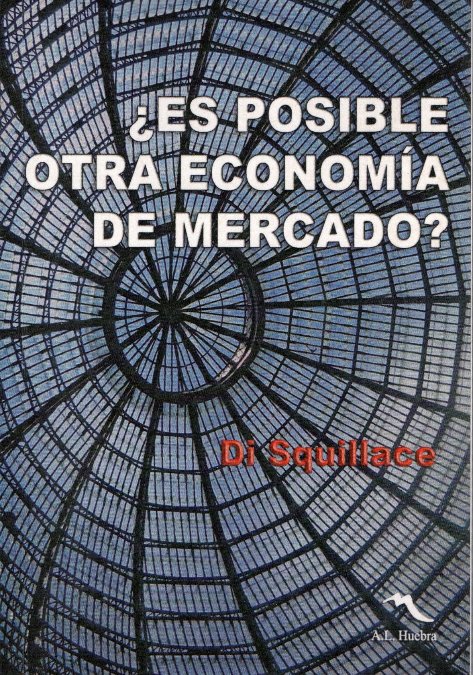 ES POSIBLE OTRA ECONOMIA DE MERCADO