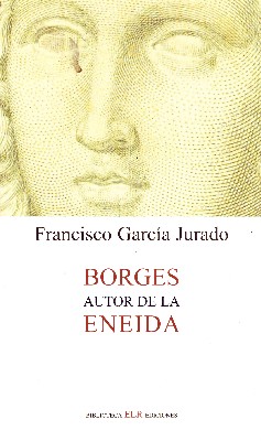 BORGES AUTOR DE LA ENEIDA