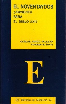 EL NOVENTAYDOS ¿ADVIENTO PARA EL SIGLO XXI?