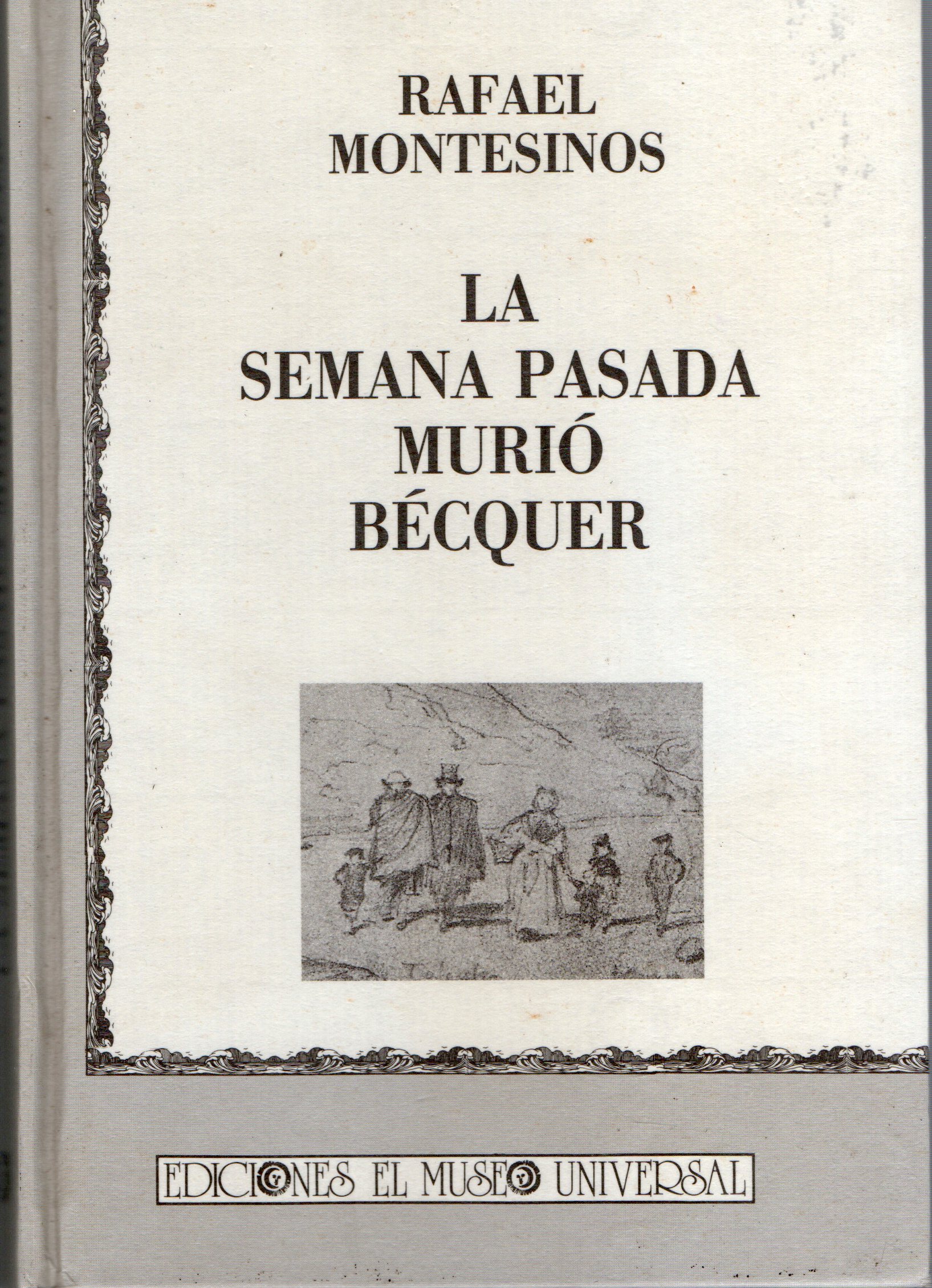LA SEMANA PASADA MURIO BECQUER