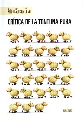 CRITICA DE LA TONTUNA PURA