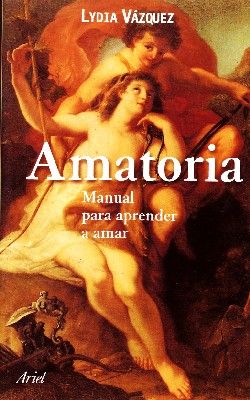 AMATORIA MANUAL PARA APRENDER A AMAR