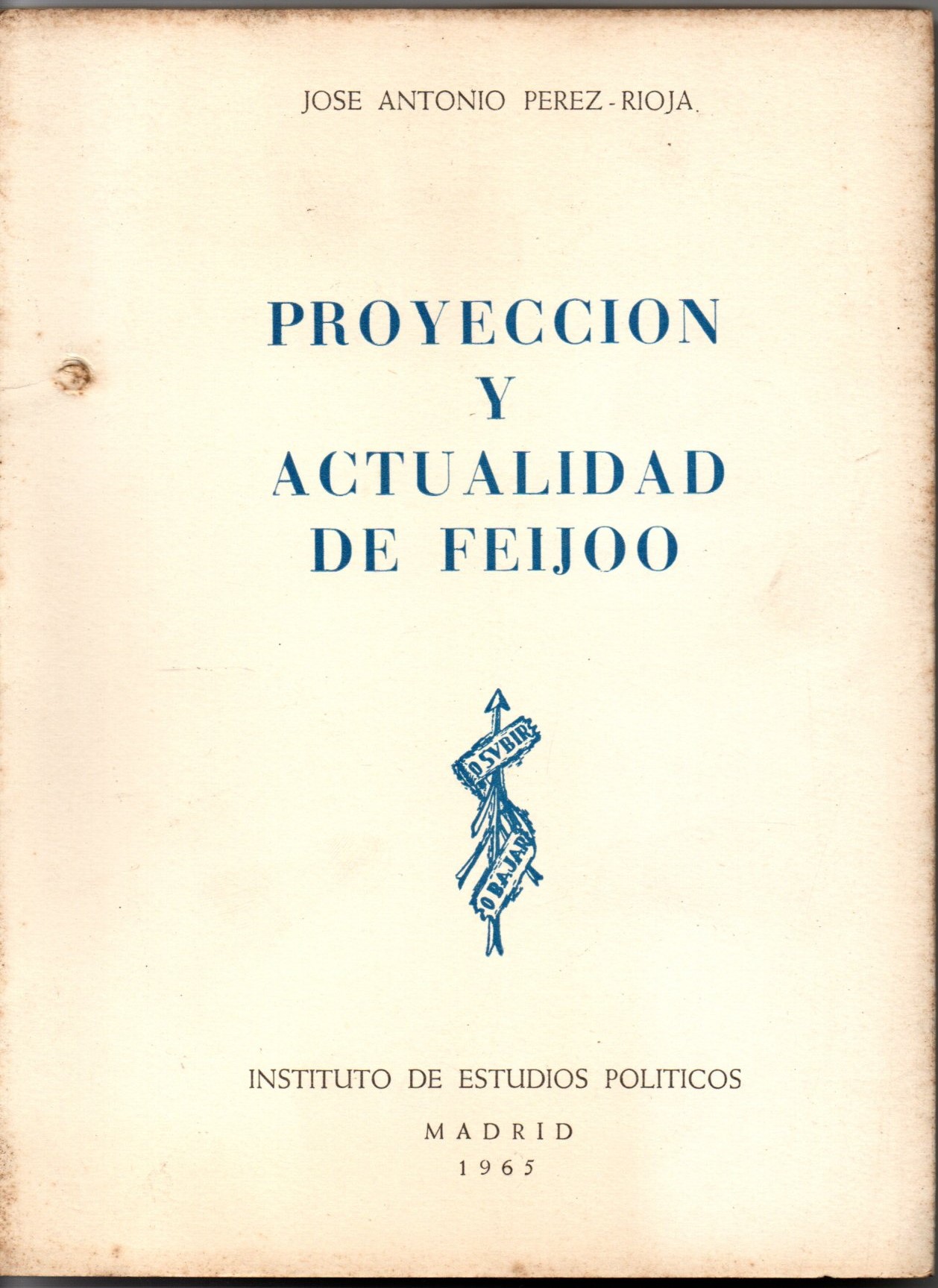 PROYECCION Y ACTUALIDAD DE FEIJOO.