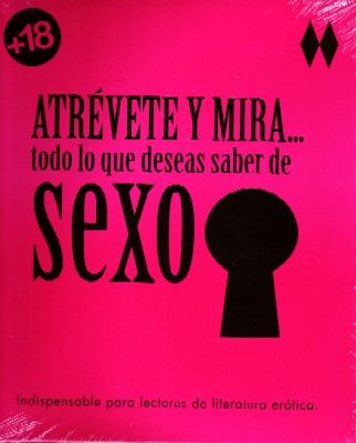 ATREVETE Y MIRA TODO LO QUE DESEAS SABER DE SEXO