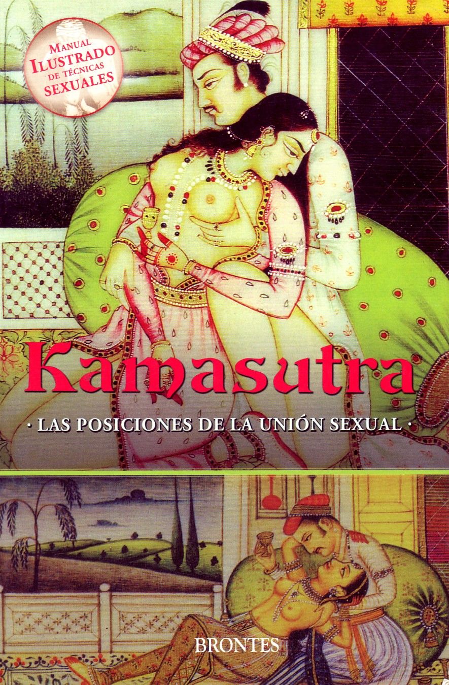 KAMASUTRA. LAS POSICIONES DE LA UNION SEXUAL.
