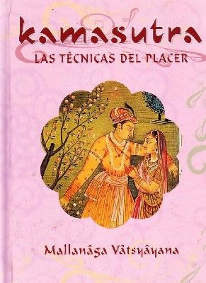 KAMASUTRA LAS TECNICAS DEL PLACER