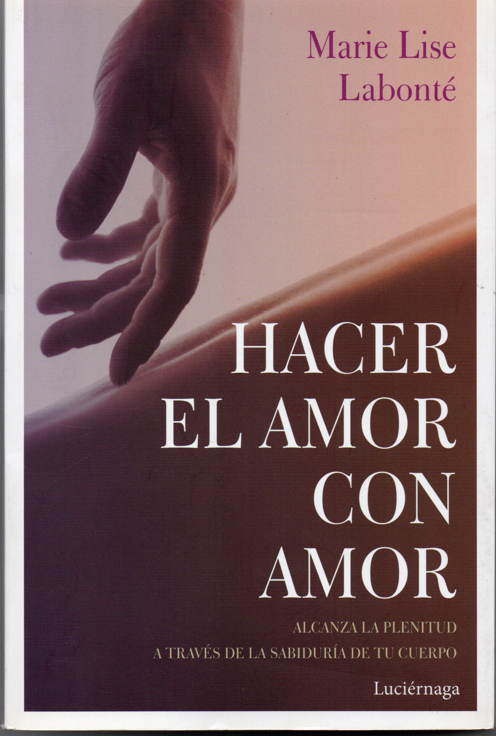 HACER EL AMOR CON AMOR