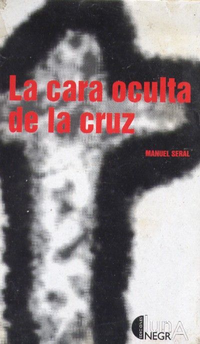 LA CARA OCULTA DE LA CRUZ