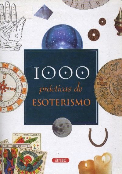 LAS MIL PRACTICAS DE ESOTERISMO