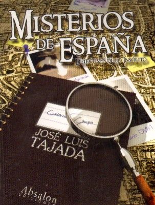 MISTERIOS DE ESPAÑA. DETECTIVES DE LO INSOLITO