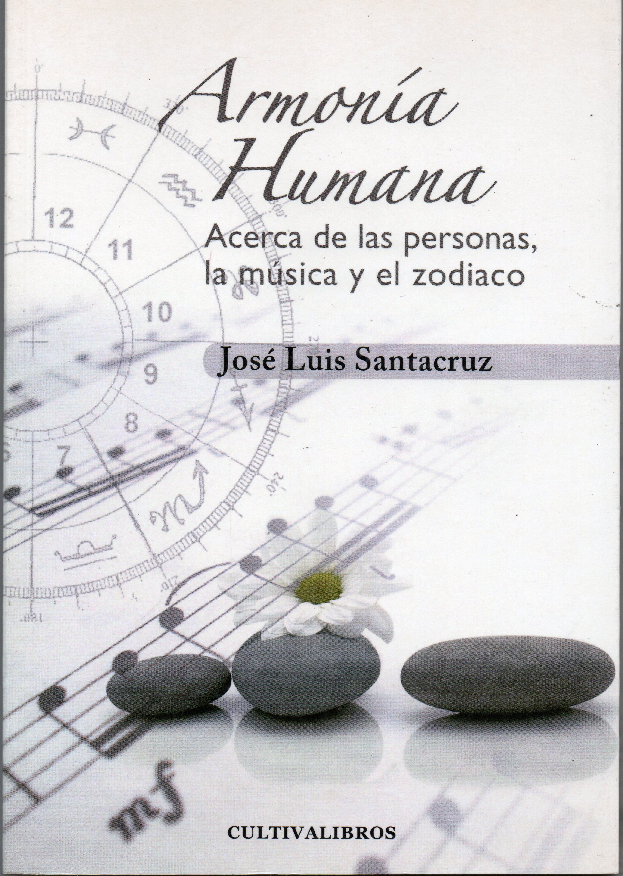 ARMONIA HUMANA ACERCA DE LAS PERSONAS, LA MUSICA Y EL ZODIACO