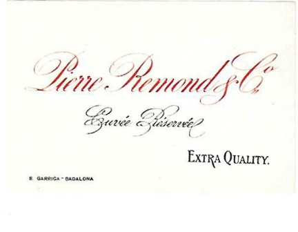 ETIQUETA DE VINO PIERRE REMOND Y CIA CURVEE RESERVEEL EXTRA QUALITY