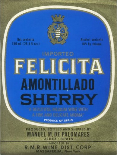ETIQUETA VINO AMONTILLADO SHERRY. IMPORTED FELICITA. MANUEL M. DE PALOMARES-JEREZ