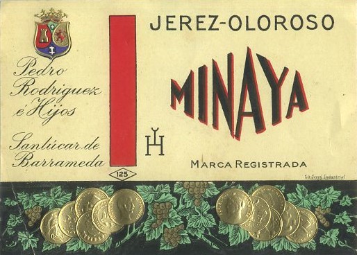 ETIQUETA VINO JEREZ-OLOROSO MINAYA. PEDRO RODRIGUEZ E HIJOS- SANLUCAR BARRAMEDA