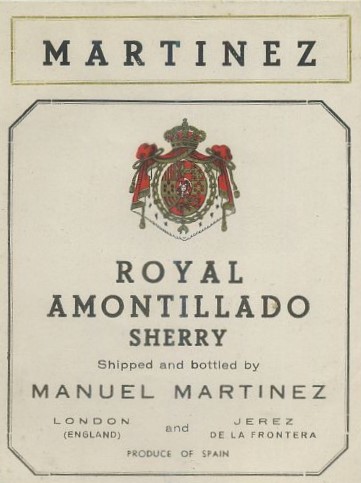 ETIQUETA VINO ROYAL AMONTILLADO SHERRY MARTINEZ. MANUEL MARTINEZ-JEREZ FRA. - LONDON