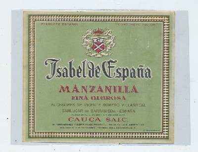 ETIQUETA VINO MANZANILLA FINA OLOROSA ISABEL DE ESPAÑA. SUCESORES VICENTE ROMERO VILLARREAL-SANLUCAR