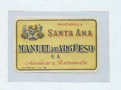 ETIQUETA VINO MANZANILLA SANTA ANA. MANUEL DE ARGÜESO S.A. SANLUCAR BDA.