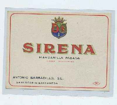 ETIQUETA MANZANILLA PASADA SIRENA. ANTONIO BARBADILLO S.L. -SANLUCAR BDA.