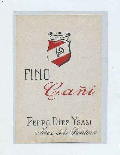 ETIQUETA VINO FINO CAÑI. PEDRO DIEZ YSASI-JEREZ FRA.