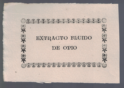 ETIQUETA FARMACEUTICA - EXTRACTO FLUIDO DE OPIO.